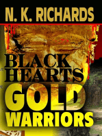 Black Hearts, Gold Warriors