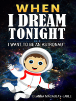 When I Dream Tonight - I Want To Be An Astronaut (boy version)
