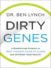 Dirty Genes: A Breakthrough Program to Treat the Root Cause of Illness and Optimize Your Health