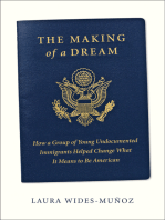 The Making of a Dream: How a group of young undocumented immigrants helped change what it means to be American