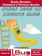 Jason Rode an Infinite Slide