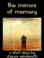 The Mirrors of Memory