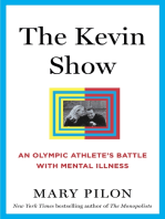 The Kevin Show: An Olympic Athlete’s Battle with Mental Illness