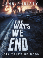 The Ways We End