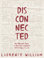 Disconnected: One Millenial’s Quest to Overcome Compulsion and Be Happy in Love