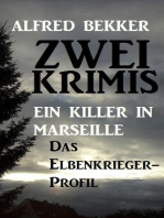 Zwei Alfred Bekker Krimis: Ein Killer in Marseille / Das Elbenkrieger-Profil