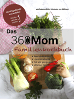 Das 360mom-Familienkochbuch: 60 Familiengerichte inkl. 14-Tage-Rezepte- und Lunchplan
