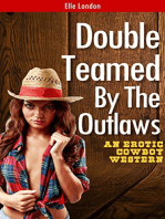 Double Teamed By The Outlaws: An Erotic Cowboy Erotica Western