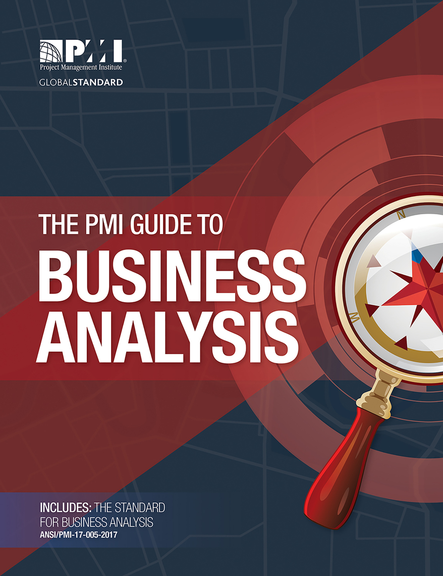 The PMI Guide to Business Analysis by Project Management Institute