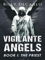 Vigilante Angels Book I: The Priest: Vigilante Angels, #1