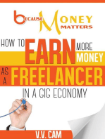 Because Money Matters: How to Earn More Money as a Freelancer in a Gig Economy: Because Money Matters, #2