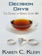 Decision Days: School of Brides, #6