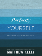 Perfectly Yourself: New and Revised Edition: Discovering God's Dream for You