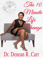 The 10 Minute Life Change