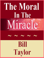 The Moral In The Miracle