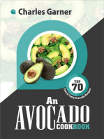 An Avocado Cookbook: Top 70 Easy & Tasty Avocado Recipes