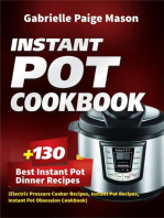 Instant Pot Cookbook: 130 Best Instant Pot Dinner Recipes  (Electric Pressure Cooker Recipes, Instant Pot Recipes, Instant Pot Obsession Cookbook)