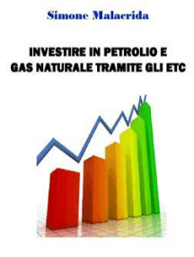 Investire in petrolio e gas naturale tramite gli ETC