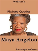 Webster's Maya Angelou Picture Quotes