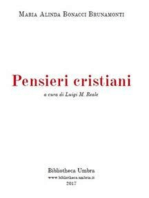 Pensieri cristiani inediti a cura di Luigi M. Reale: Inediti da "Memorie e pensieri" (1875-1900)