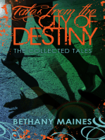 Tales from the City of Destiny