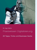Praxiswissen Digitalisierung: 25 Tipps, Tricks und Business-Hacks
