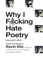 Why I F*cking Hate Poetry