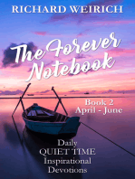 The Forever Notebook: Daily Quiet Time Devotions for Christians, Book 2, April - June