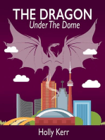 The Dragon Under the Dome: Dragon
