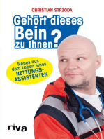 Gehört dieses Bein zu Ihnen?: Neues aus dem Leben eines Rettungsassistenten