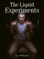The Liquid Experiments