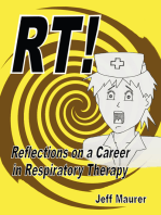 RT!: Reflections on a Career in Respiratory Therapy