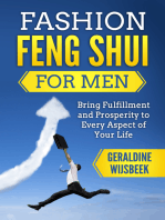 Fashion Feng Shui for Men: Bring Fulfillment and Prosperity to Every Aspect of Your Life