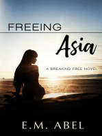 Freeing Asia: The Breaking Free Series
