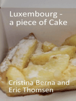 Luxembourg - a piece of cake: World of Cakes