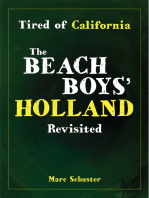 Tired of California: The Beach Boys' Holland Revisited