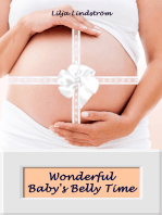 Wonderful Baby's Belly Time: All about pregnancy, birth, breastfeeding, hospital bag, baby equipment and baby sleep! (Pregnancy guide for expectant parents)