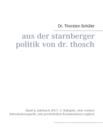 Aus der Starnberger Politik von Dr. Thosch: Band 6, Jahrbuch 2017, 2. Halbjahr, eine weitere Informationsquelle, mit persönlichen Kommentaren ergänzt