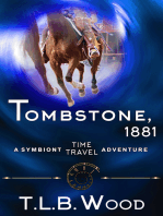 Tombstone, 1881 (The Symbiont Time Travel Adventures Series, Book 2): Young Adult Time Travel Adventure