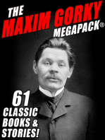 The Maxim Gorky MEGAPACK®: 61 Classic Novels and Stories