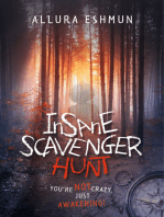 Insane Scavenger Hunt: You're Not Crazy, Just Awakening!