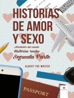 Historias de Amor y Sexo alrededor del Mundo. Segunda parte. Historias Reales.