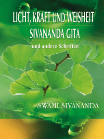 Licht, Kraft und Weisheit, Sivananda Gita und andere Schriften: Spirituelle Übungen für jeden Tag