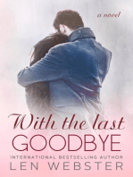 With the Last Goodbye: Thirty-Eight, #6