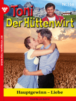 Hauptgewinn – Liebe: Toni der Hüttenwirt 168 – Heimatroman