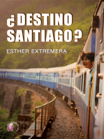 ¿Destino Santiago?