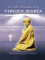 La Vida Privada de la Virgen María