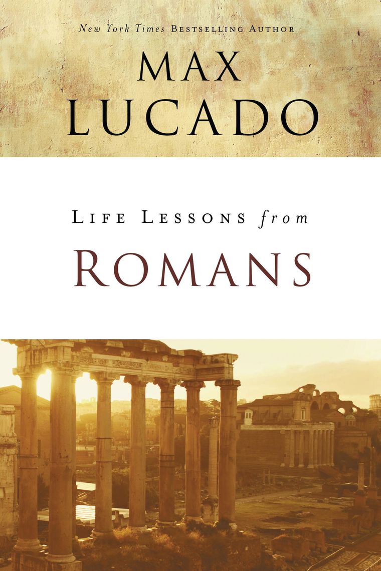 read-life-lessons-from-romans-online-by-max-lucado-books