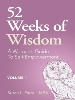 52 Weeks of Wisdom: A Woman’s Guide to Self-Empowerment, Volume 1