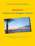 Extranjeros: Invandrare och Nybyggare i Spanien